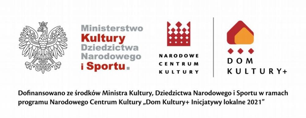 Logotypy Ministerstwa Kultury Dom Kultury plus informacja o dofinansowaniu projektu 